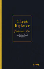 Bileklerimde Şiir - Şiirlerinin Hepsi Bir Şiirdir