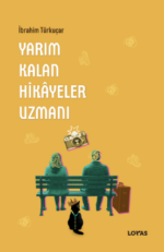 Yarım Kalan Hikayeler Uzmanı